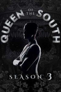 مسلسل Queen of the South الموسم الثالث حلقة 11