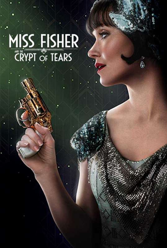 فيلم Miss Fisher & the Crypt of Tears 2020 مترجم فيلم Miss Fisher & the Crypt of Tears 2020 مترجم