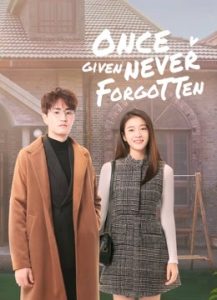 مسلسل الذي يعطى لا ينسى Once Given, Never Forgotten حلقة 11