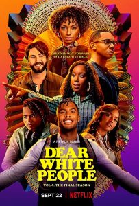 مسلسل Dear White People الموسم الرابع حلقة 10 والاخيرة