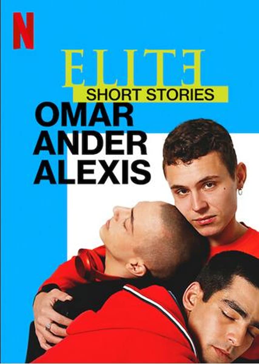 مسلسل Elite Short Stories: Omar Ander Alexis حلقة 1