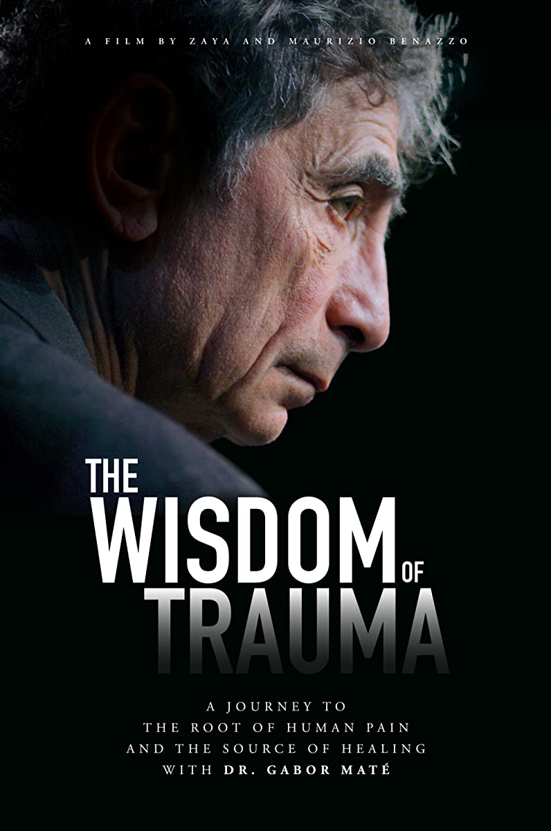 فيلم The Wisdom of Trauma 2021 مترجم