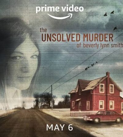 مسلسل The Unsolved Murder of Beverly Lynn Smith الموسم الاول حلقة 4 والاخيرة