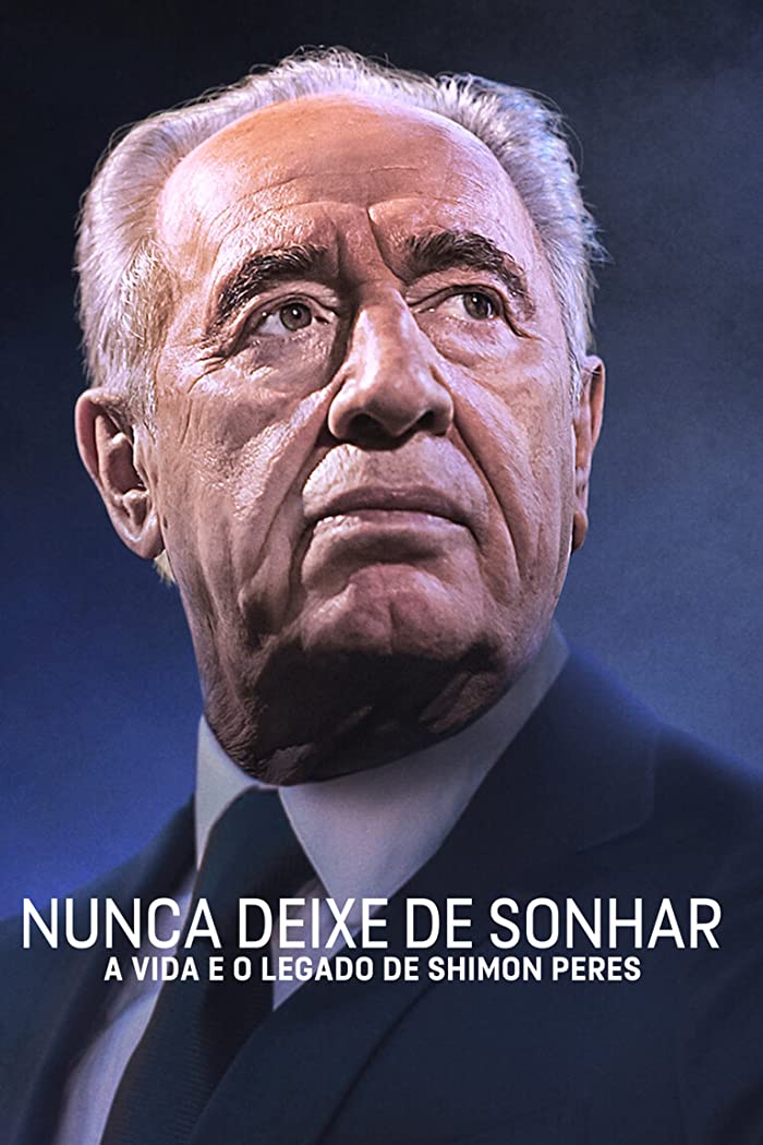 فيلم Never Stop Dreaming The Life and Legacy of Shimon Peres 2022 مترجم