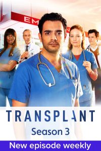 مسلسل Transplant الموسم الثالث حلقة 11