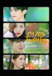 مسلسل العشرين من عمري My 20th Twenty حلقة 12 والاخيرة