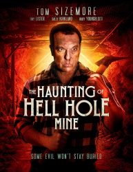 فيلم The Haunting of Hell Hole Mine 2023 مترجم