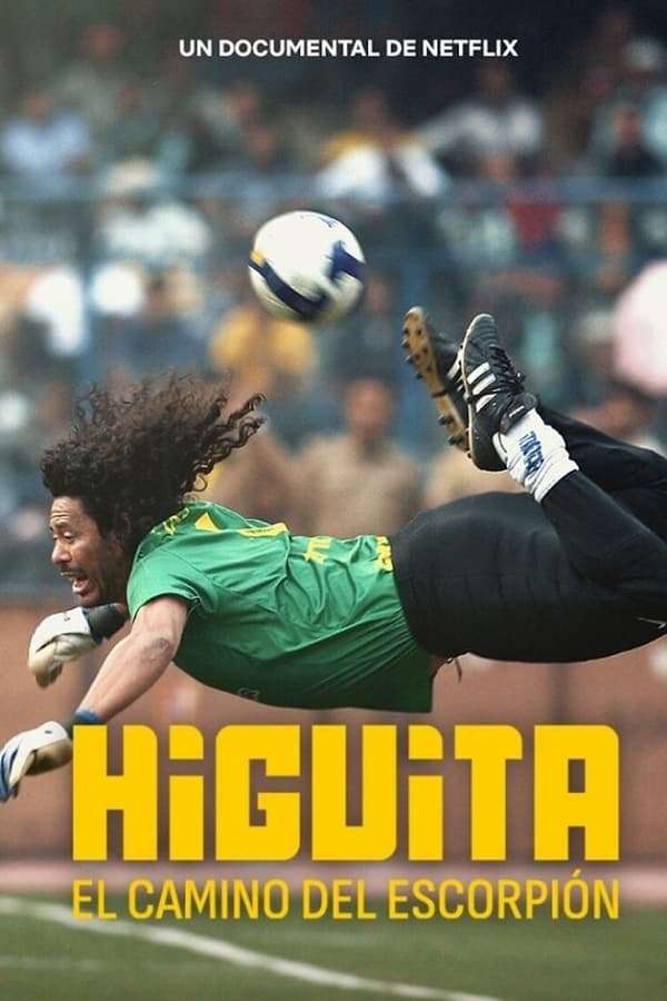 فيلم Higuita: The Way of the Scorpion 2023 مترجم