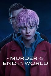 مسلسل A Murder at the End of the World الموسم الاول حلقة 7 والاخيرة