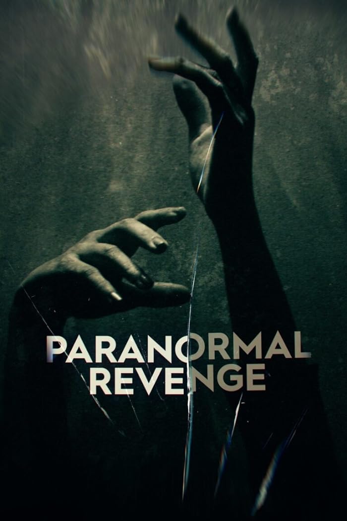 مسلسل Paranormal Revenge الموسم الاول حلقة 7 والاخيرة