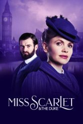 مسلسل Miss Scarlet and the Duke الموسم الرابع حلقة 4