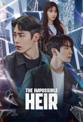 مسلسل الوريث المستحيل The Impossible Heir حلقة 4