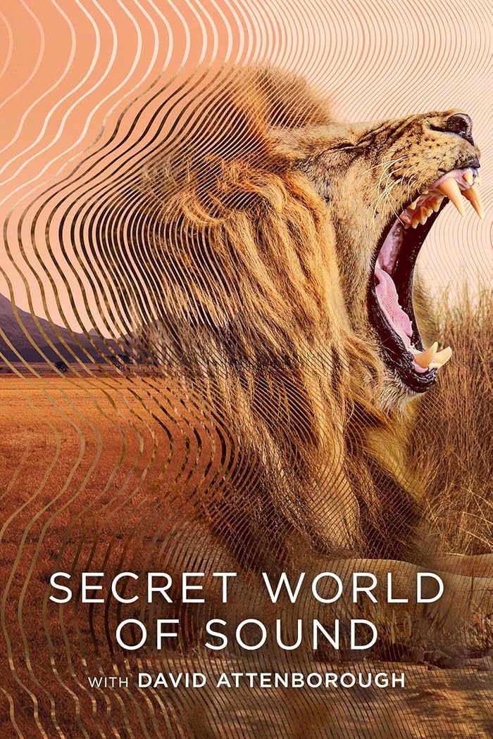 مسلسل Secret World of Sound with David Attenborough الموسم الاول حلقة 1 مسلسل Secret World of Sound with David Attenborough الموسم الاول حلقة 1