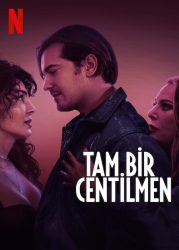 فيلم رجل مهذب حقًا A True Gentleman 2024 مترجم