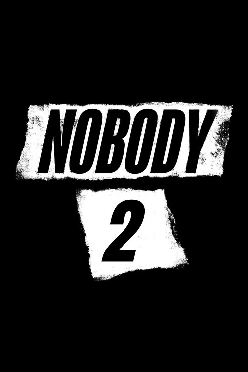 فيلم Nobody 2 2025 مترجم فيلم Nobody 2 2025 مترجم