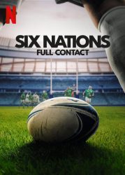 مسلسل Six Nations: Full Contact الموسم الثاني حلقة 2