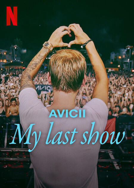 فيلم Avicii – My Last Show 2024 مترجم