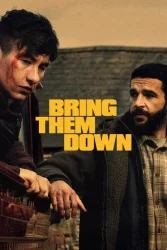 فيلم Bring Them Down 2024 مترجم