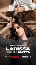 فيلم Larissa: The Other Side of Anitta 2025 مترجم