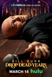 عرض Bill Burr: Drop Dead Years 2025 مترجم