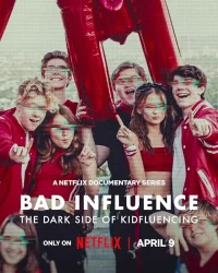 مسلسل Bad Influence: The Dark Side of Kidfluencing الموسم الاول حلقة 3 والاخيرة