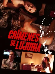 فيلم Crimenes de Lujuria 2011 مترجم