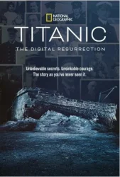 فيلم Titanic: The Digital Resurrection 2025 مترجم