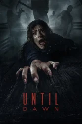 فيلم Until Dawn 2025 مترجم