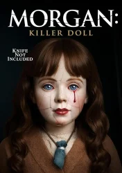 فيلم Morgan: Killer Doll 2025 مترجم