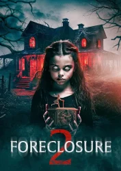 فيلم Foreclosure 2 2024 مترجم