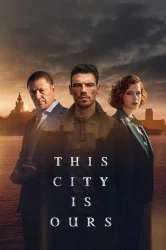 مسلسل This City Is Ours الموسم الاول حلقة 1