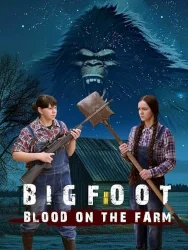 فيلم Bigfoot: Blood on the Farm 2025 مترجم